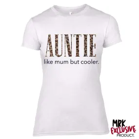 Auntie (Cooler than Mum) Ladies White/Leopard Print Tee (MRK X)